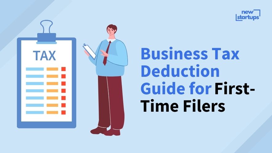 Business Tax Deduction Guide for First-Time Filers