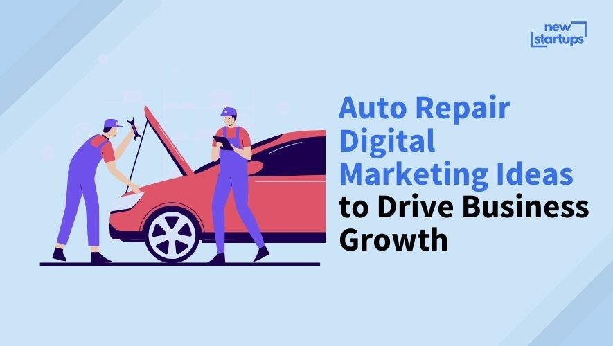 Auto Repair Digital Marketing Ideas to Drive Business Growth