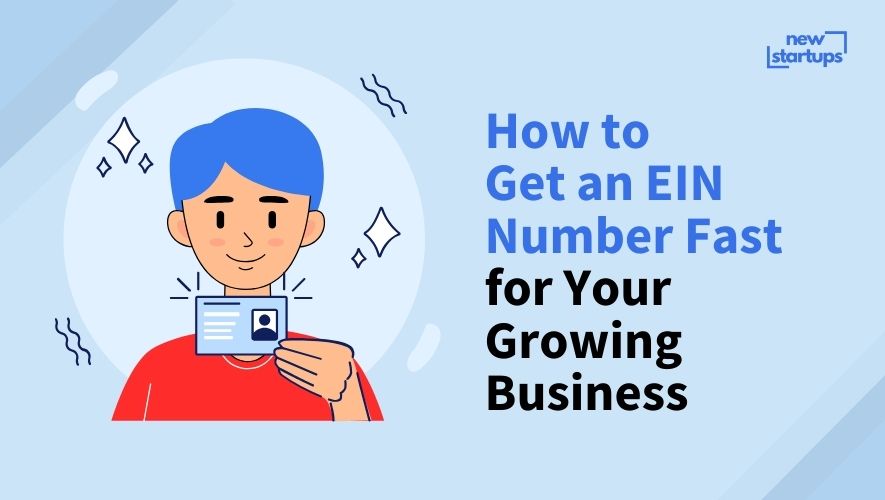 How to Get an EIN Number Fast for Your Growing Business