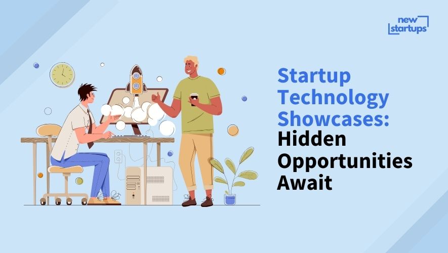 Startup Technology Showcases: Hidden Opportunities Await