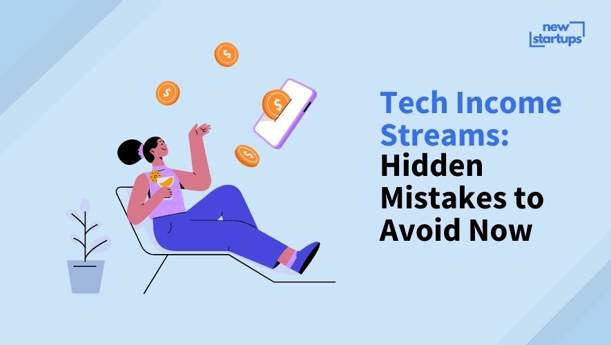 Tech Income Streams: Hidden Mistakes to Avoid Now