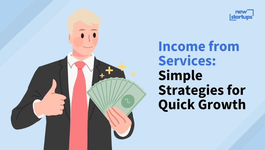 Income from Services: Simple Strategies for Quick Growth