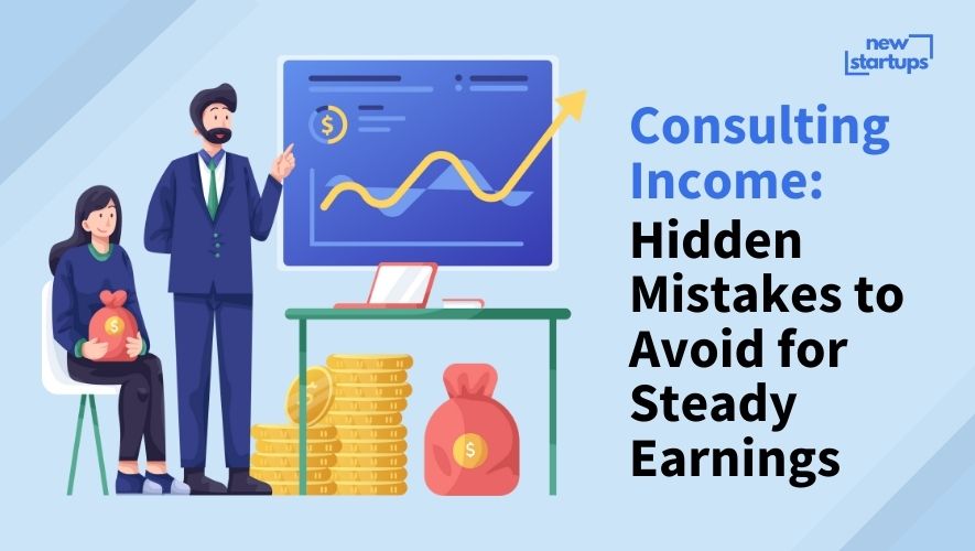 Consulting Income: Hidden Mistakes to Avoid for Steady Earnings
