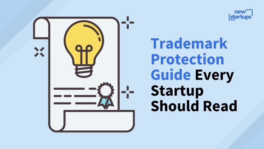 Trademark Protection Guide Every Startup Should Read