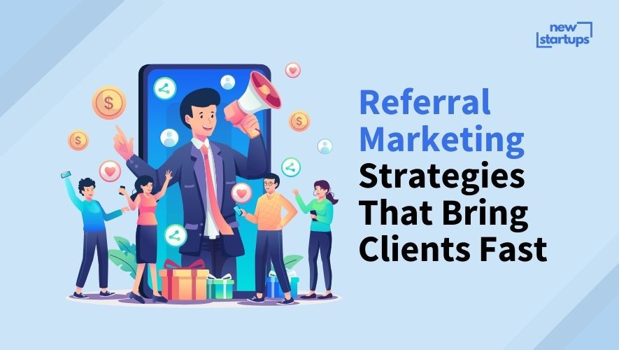 Referral Marketing Strategies That Bring Clients Fast