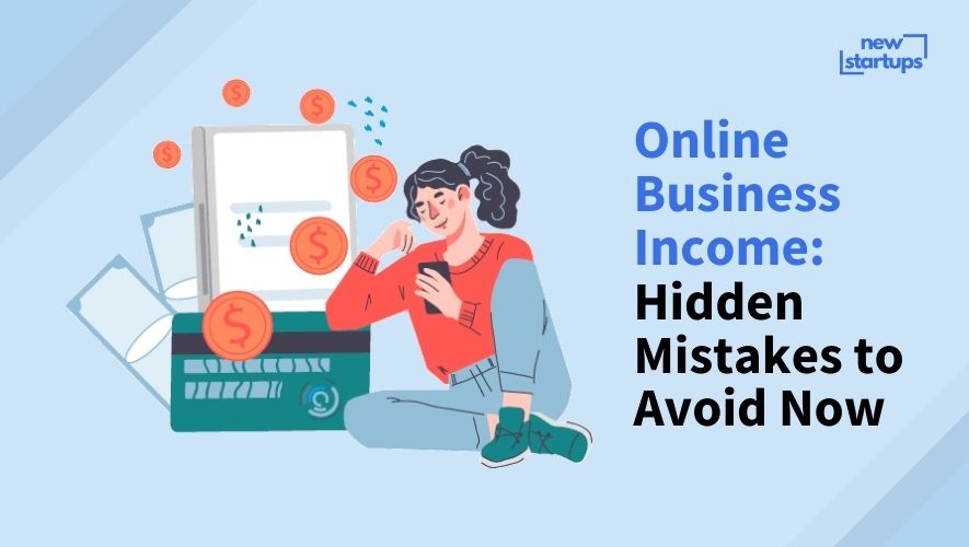 Online Business Income: Hidden Mistakes to Avoid Now