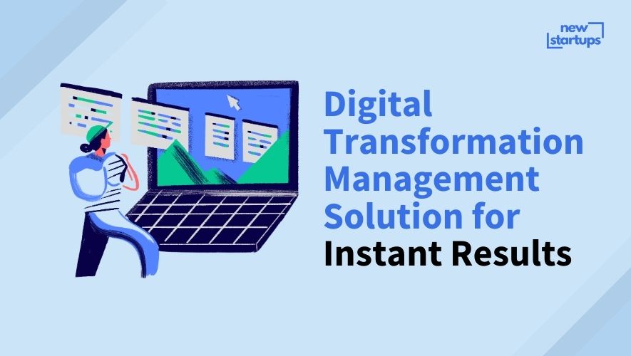 Digital Transformation Management Solution for Instant Results