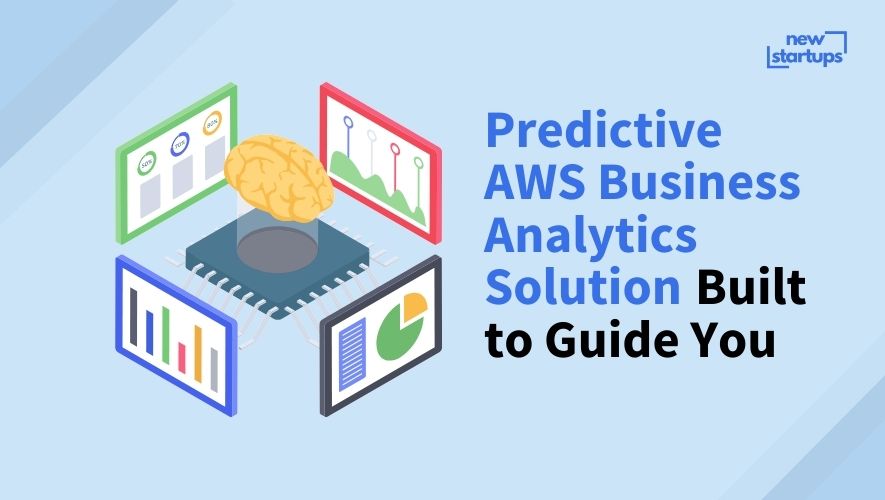 Predictive AWS Business Analytics Solution Built to Guide You