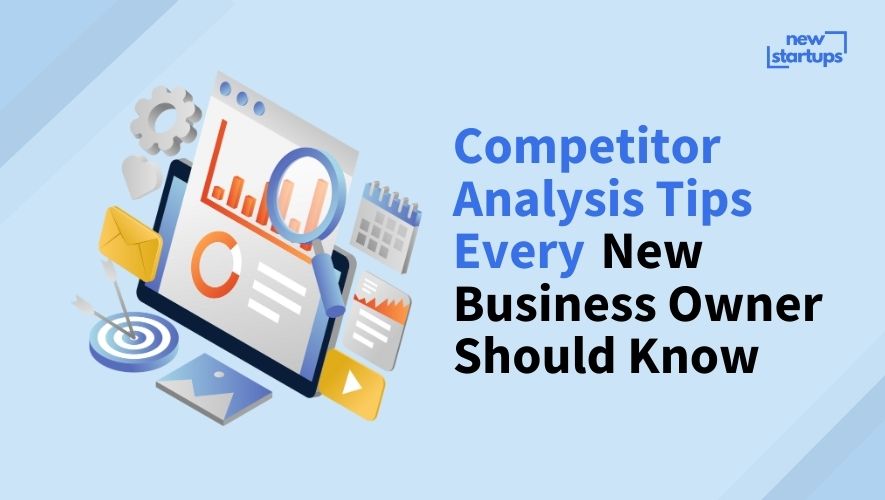 Competitor Analysis Tips Every New Business Owner Should Know