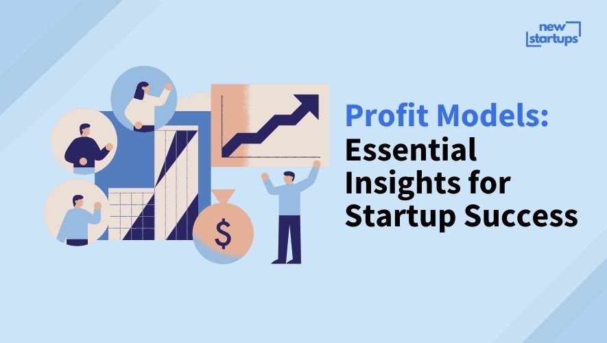 Profit Models: Essential Insights for Startup Success