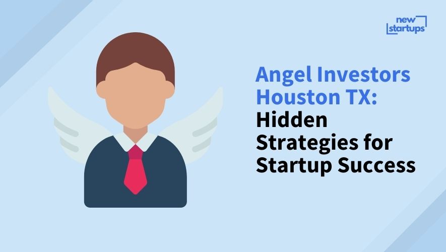 Angel Investors Houston TX: Hidden Strategies for Startup Success