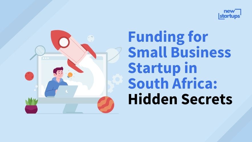 Funding for Small Business Startup in South Africa: Hidden Secrets