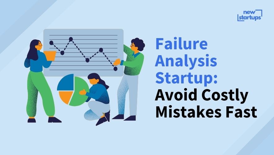Failure Analysis Startup: Avoid Costly Mistakes Fast