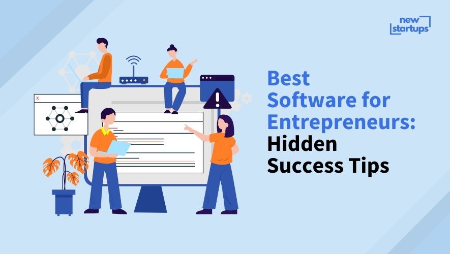 Best Software for Entrepreneurs: Hidden Success Tips