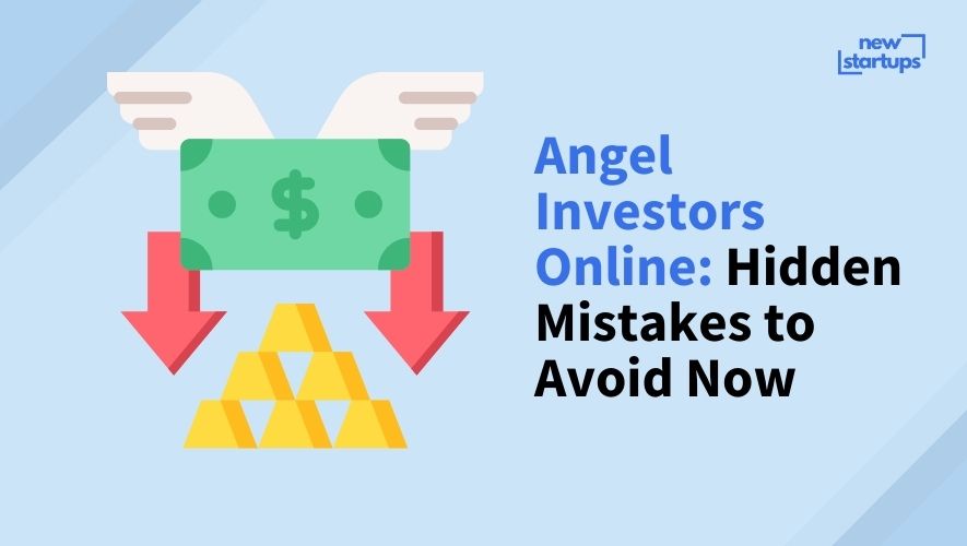 Angel Investors Online: Hidden Mistakes to Avoid Now