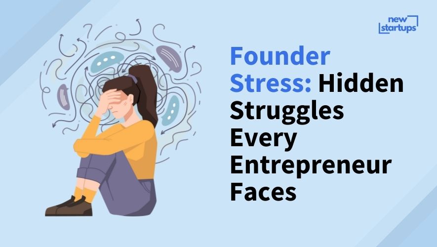 Founder Stress: Hidden Struggles Every Entrepreneur Faces