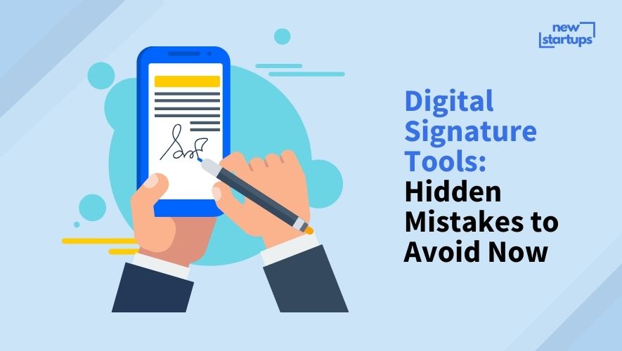 Digital Signature Tools: Hidden Mistakes to Avoid Now