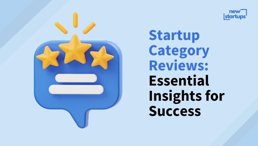 Startup Category Reviews: Essential Insights for Success