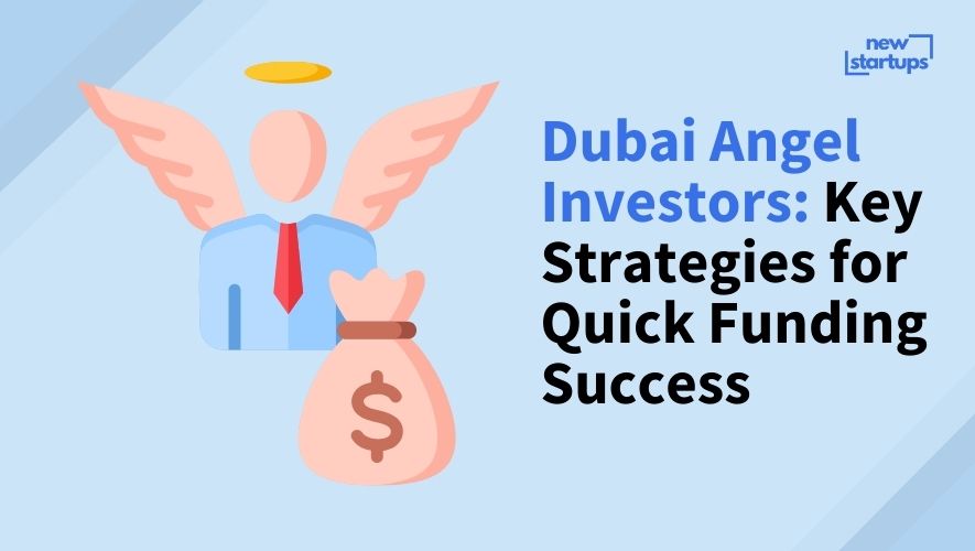 Dubai Angel Investors: Key Strategies for Quick Funding Success