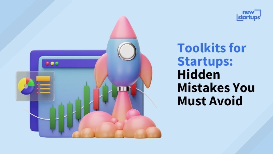 Toolkits for Startups: Hidden Mistakes You Must Avoid