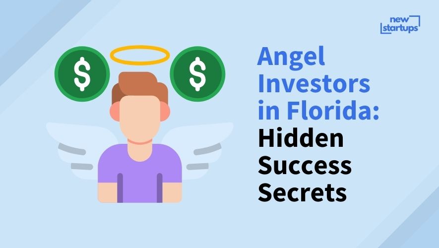 Angel Investors in Florida: Hidden Success Secrets