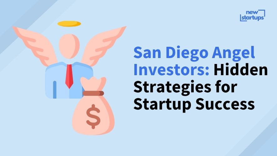 San Diego Angel Investors: Hidden Strategies for Startup Success