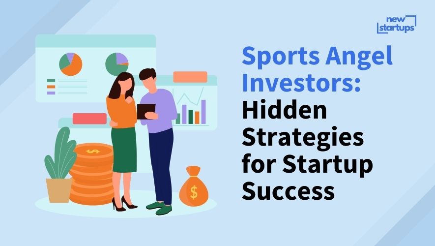 Sports Angel Investors: Hidden Strategies for Startup Success