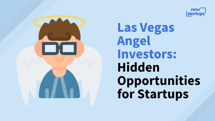 Las Vegas Angel Investors: Hidden Opportunities for Startups