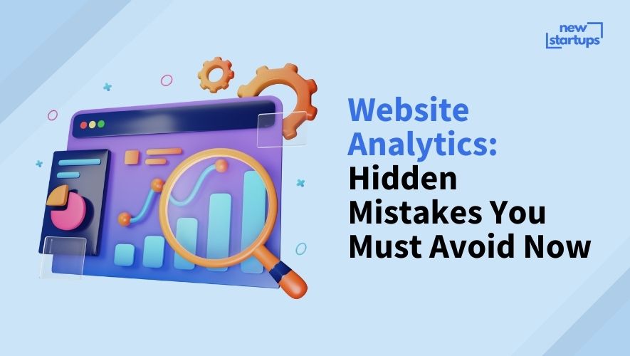 Website Analytics: Hidden Mistakes You Must Avoid Now