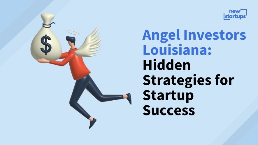 Angel Investors Louisiana: Hidden Strategies for Startup Success