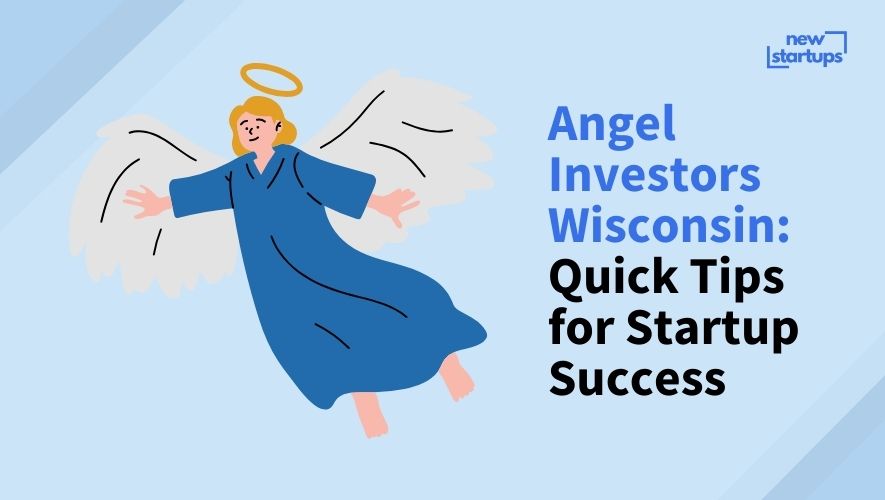 Angel Investors Wisconsin: Quick Tips for Startup Success