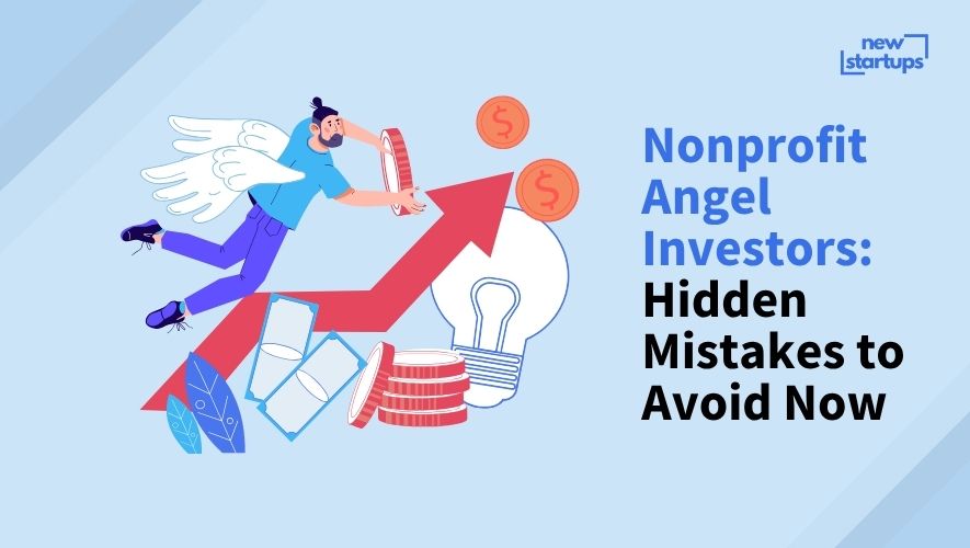 Nonprofit Angel Investors: Hidden Mistakes to Avoid Now