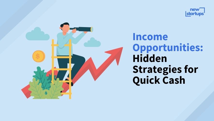 Income Opportunities: Hidden Strategies for Quick Cash