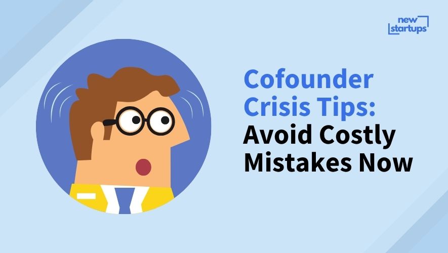Cofounder Crisis Tips: Avoid Costly Mistakes Now