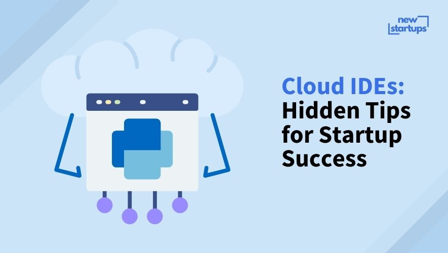 Cloud IDEs: Hidden Tips for Startup Success
