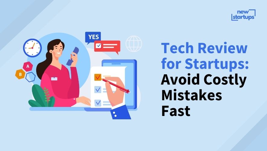 Tech Review for Startups: Avoid Costly Mistakes Fast