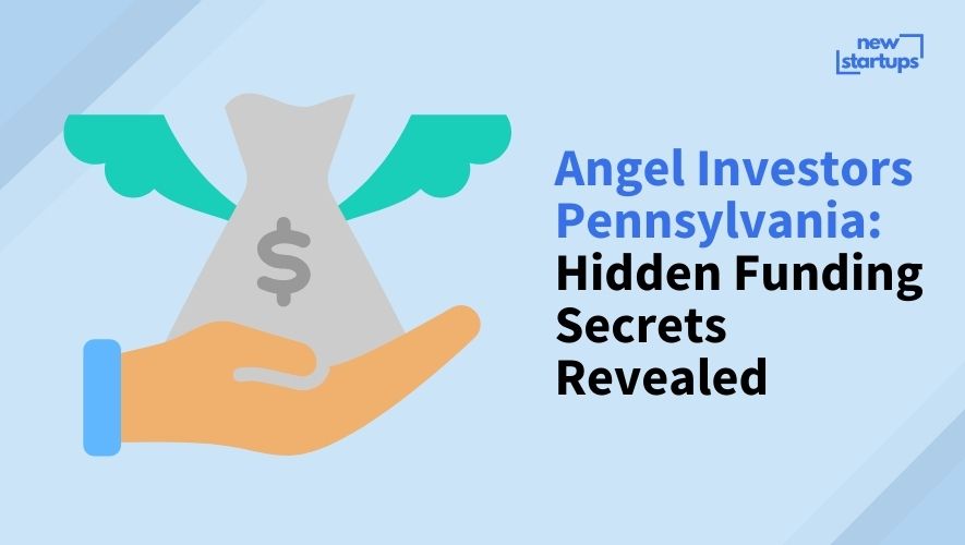 Angel Investors Pennsylvania: Hidden Funding Secrets Revealed