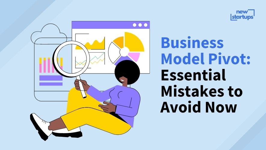 Business Model Pivot: Essential Mistakes to Avoid Now