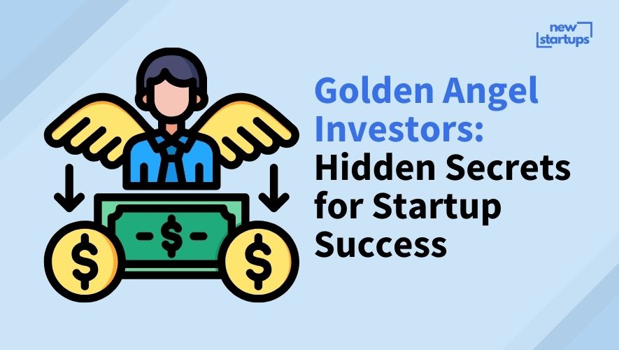 Golden Angel Investors: Hidden Secrets for Startup Success