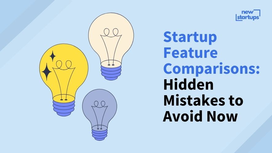 Startup Feature Comparisons: Hidden Mistakes to Avoid Now