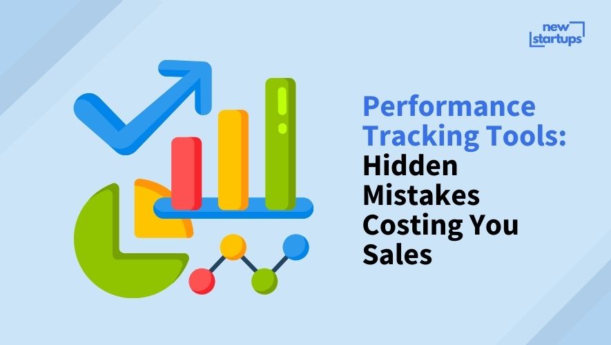 Performance Tracking Tools: Hidden Mistakes Costing You Sales