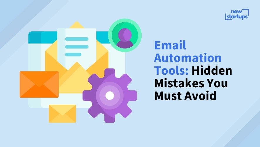 Email Automation Tools: Hidden Mistakes You Must Avoid