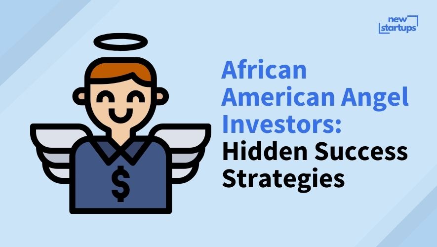 African American Angel Investors: Hidden Success Strategies