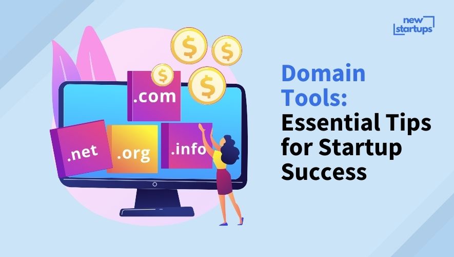 Domain Tools: Essential Tips for Startup Success
