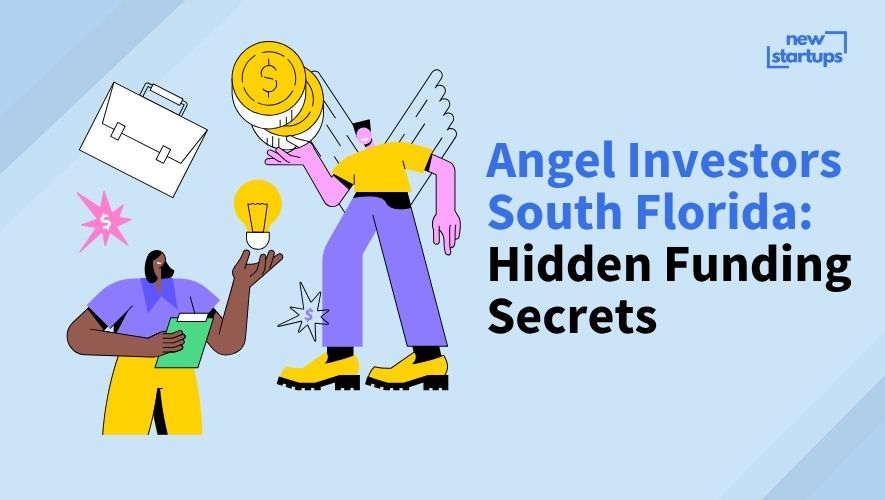 Angel Investors South Florida: Hidden Funding Secrets