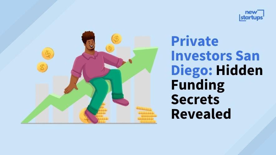 Private Investors San Diego: Hidden Funding Secrets Revealed