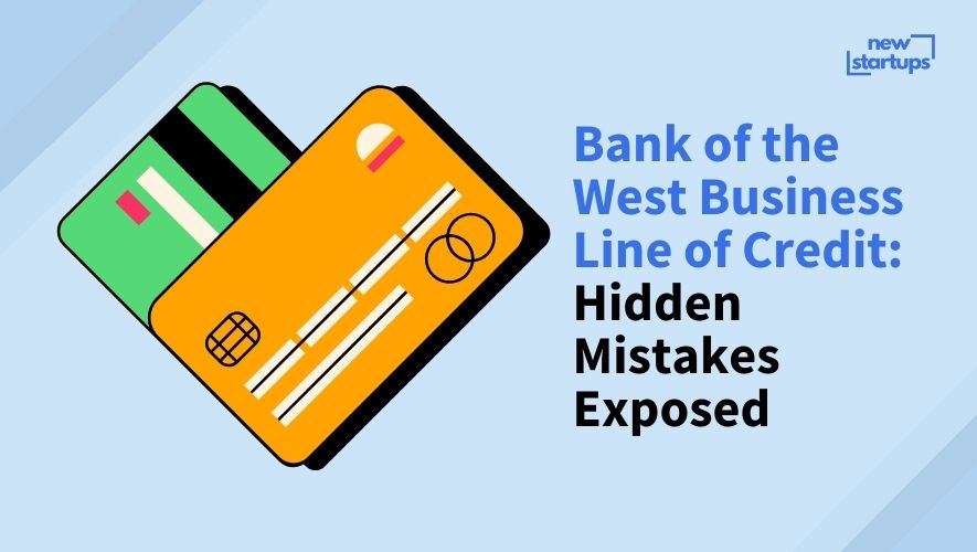 Bank of the West Business Line of Credit: Hidden Mistakes Exposed