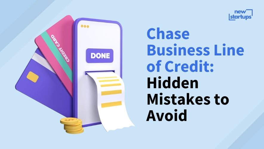 Chase Business Line of Credit: Hidden Mistakes to Avoid
