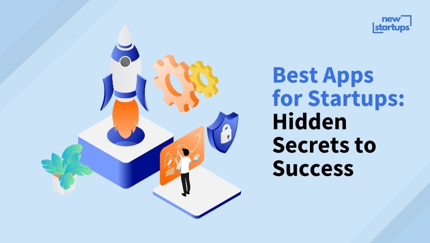 Best Apps for Startups: Hidden Secrets to Success