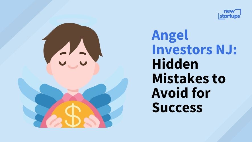 Angel Investors NJ: Hidden Mistakes to Avoid for Success
